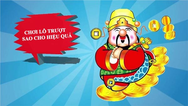 Cách đánh lô trượt là gì? Chơi sao mới hiệu quả? Cách đánh lô trượt là gì? Chơi sao mới hiệu quả?